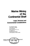 Marine Mining of the Continental Shelf: Legal, Technical, and Environmental Considerations by Michael Baram, David Rice, and William Lee
