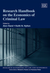 Research Handbook on the Economics of Criminal Law by Keith Hylton and Alon Harel