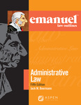 Emanuel Law Outlines for Administrative Law, 5th ed.