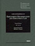 Cases and Materials on Employment Discrimination and Employment Law, 4th ed. by Michael Harper and Samuel Estreicher