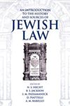 An Introduction to the History and Sources of Jewish Law by Neil S. Hecht