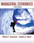 Managerial Economics, 6th ed. by William Samuelson and Stephen G. Marks