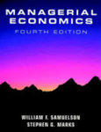 Managerial Economics, 4th ed. by William Samuelson and Stephen G. Marks