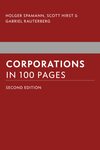 Corporations in 100 Pages (2nd Edition) by Holger Spamann, Scott Hirst, and Gabriel Rauterberg
