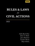 Rules and Laws for Civil Actions 2023 by Stella Burch Elias, Derek T. Muller, Jason Rantanen, Caroline Sheerin, and Maya Steinitz