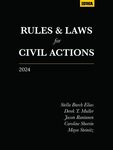 Rules & Laws for Civil Actions: 2024 Ed.