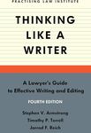 Thinking Like a Writer: A Lawyer's Guide to Effective Writing and Editing, Fourth Edition